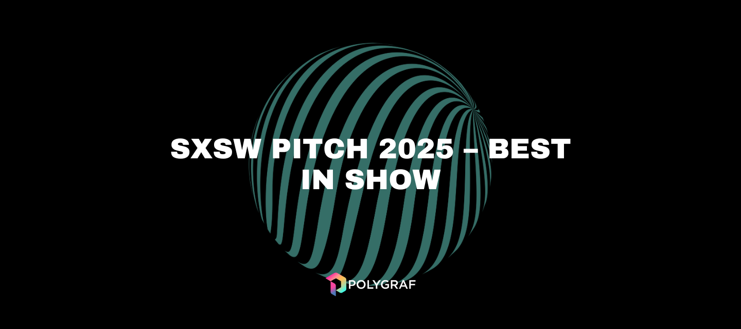 SXSW Pitch 2025 – Best in Show